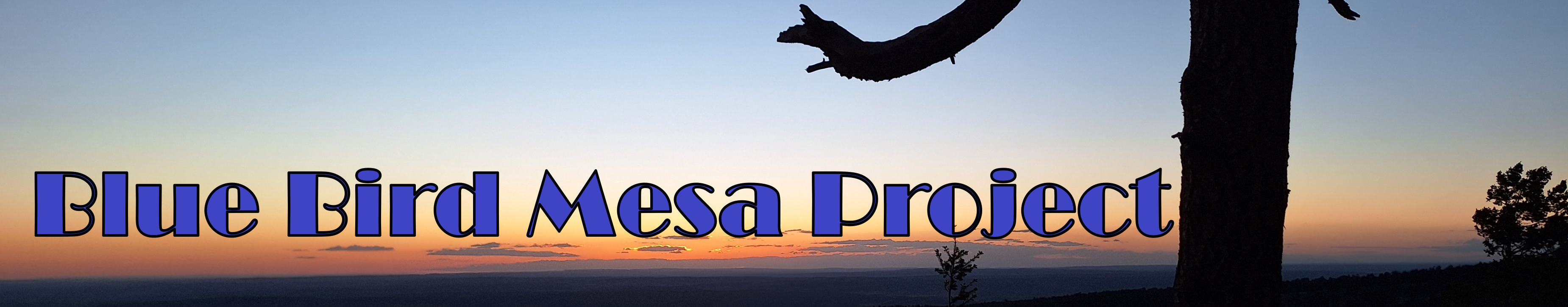 Blue Bird Mesa Project sign